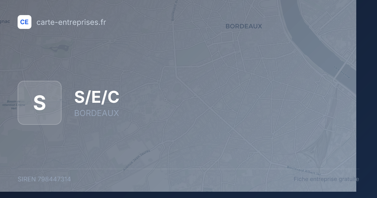 S/E/C — 798447314 — fiche entreprise