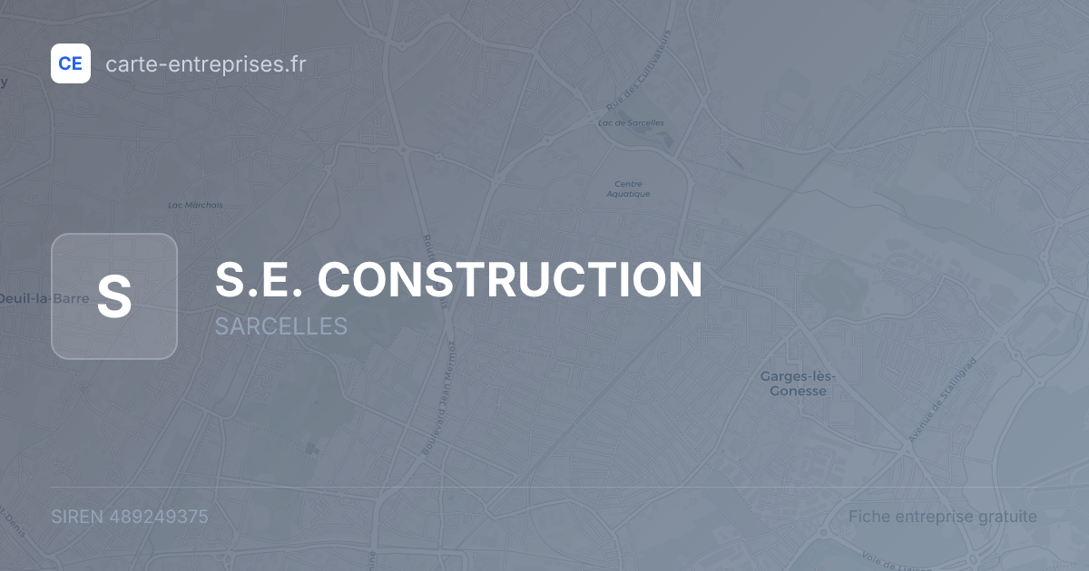 S.E. CONSTRUCTION — 489249375 — fiche entreprise