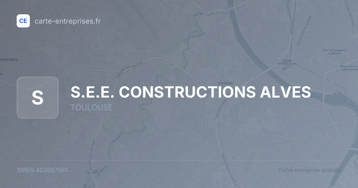 S.E.E. CONSTRUCTIONS ALVES — 403667561 — fiche entreprise
