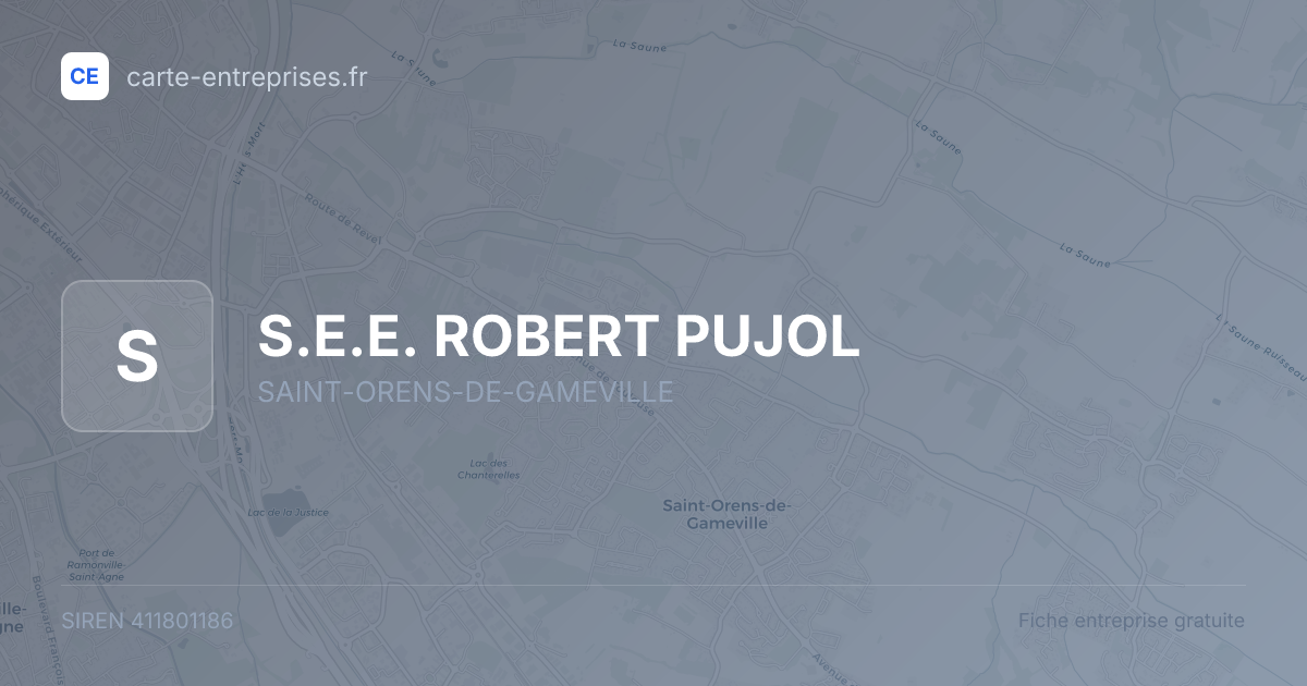 S.E.E. ROBERT PUJOL — 411801186 — fiche entreprise