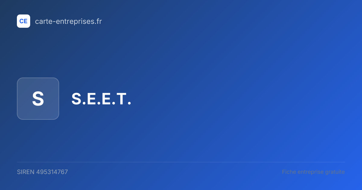 S.E.E.T. — 495314767 — fiche entreprise