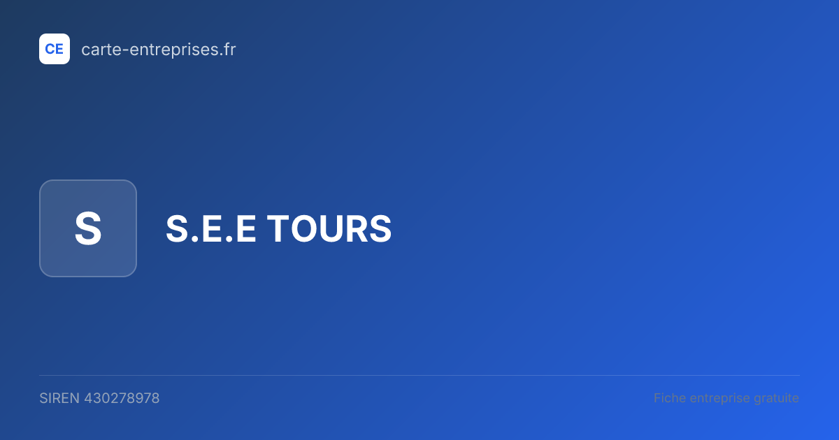 S.E.E TOURS — 430278978 — fiche entreprise