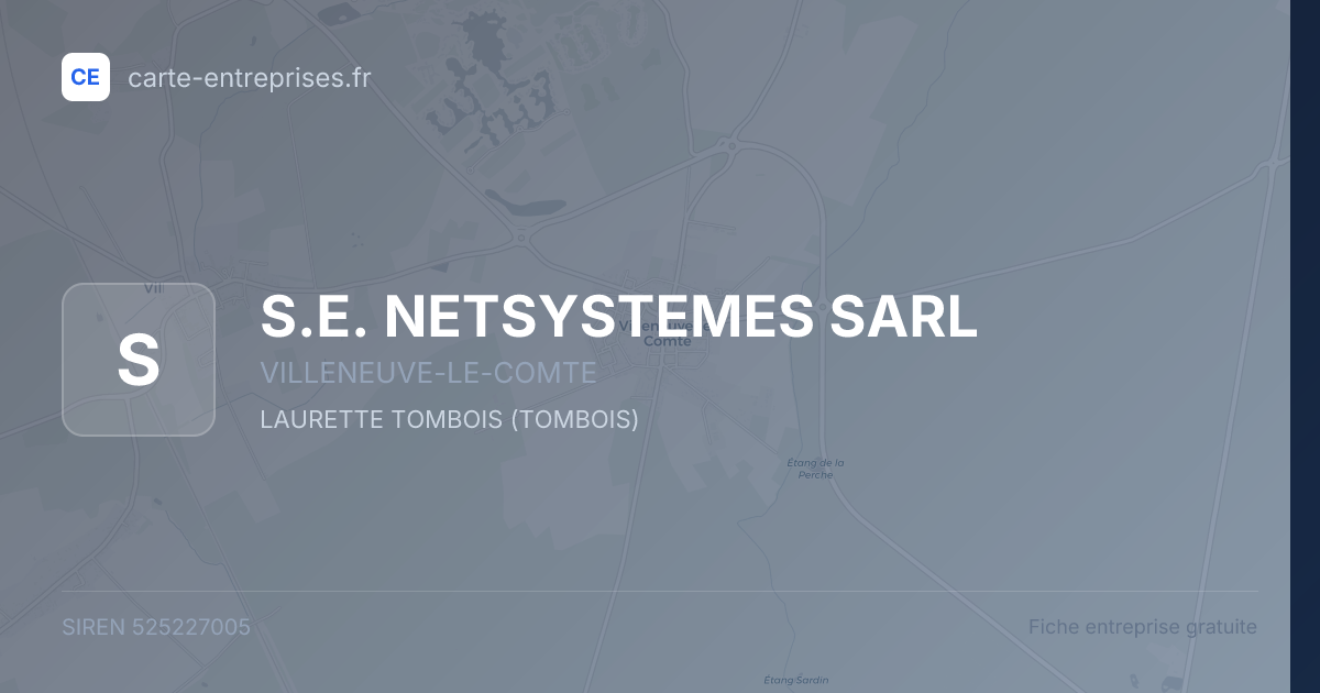 S.E. NETSYSTEMES SARL — 525227005 — fiche entreprise
