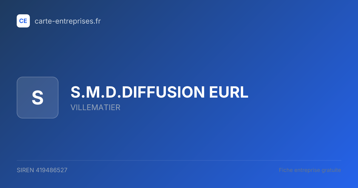 S.M.D.DIFFUSION EURL — 419486527 — fiche entreprise