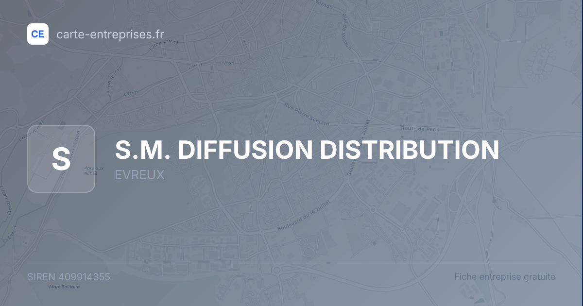 S.M. DIFFUSION DISTRIBUTION — 409914355 — fiche entreprise