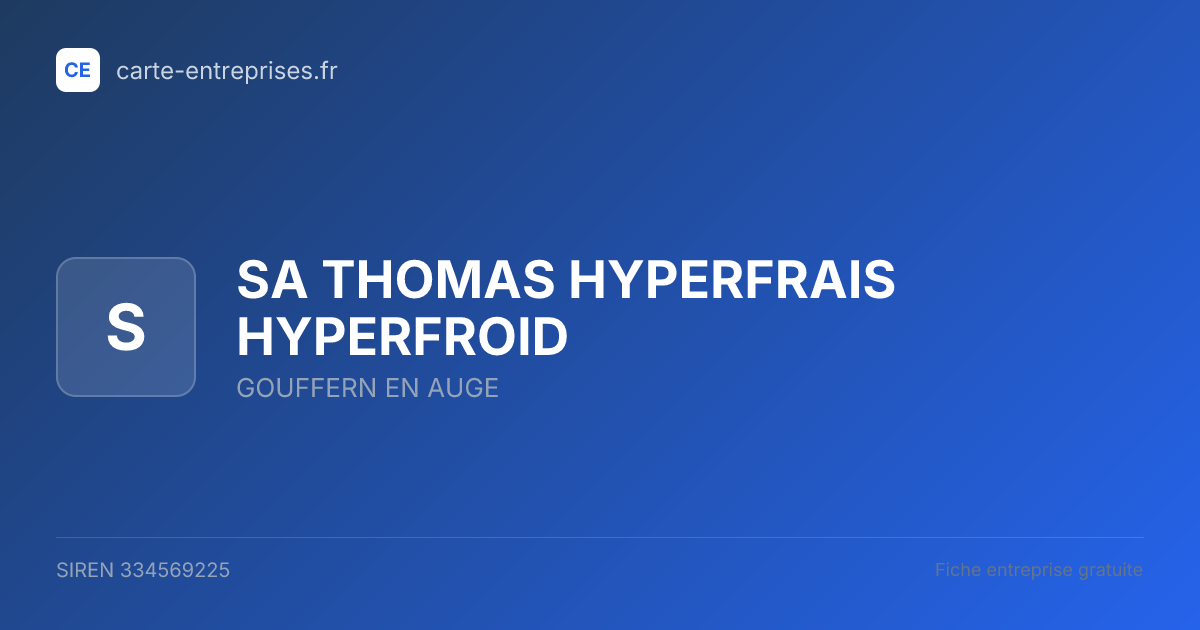SA THOMAS HYPERFRAIS HYPERFROID — 334569225 — fiche entreprise