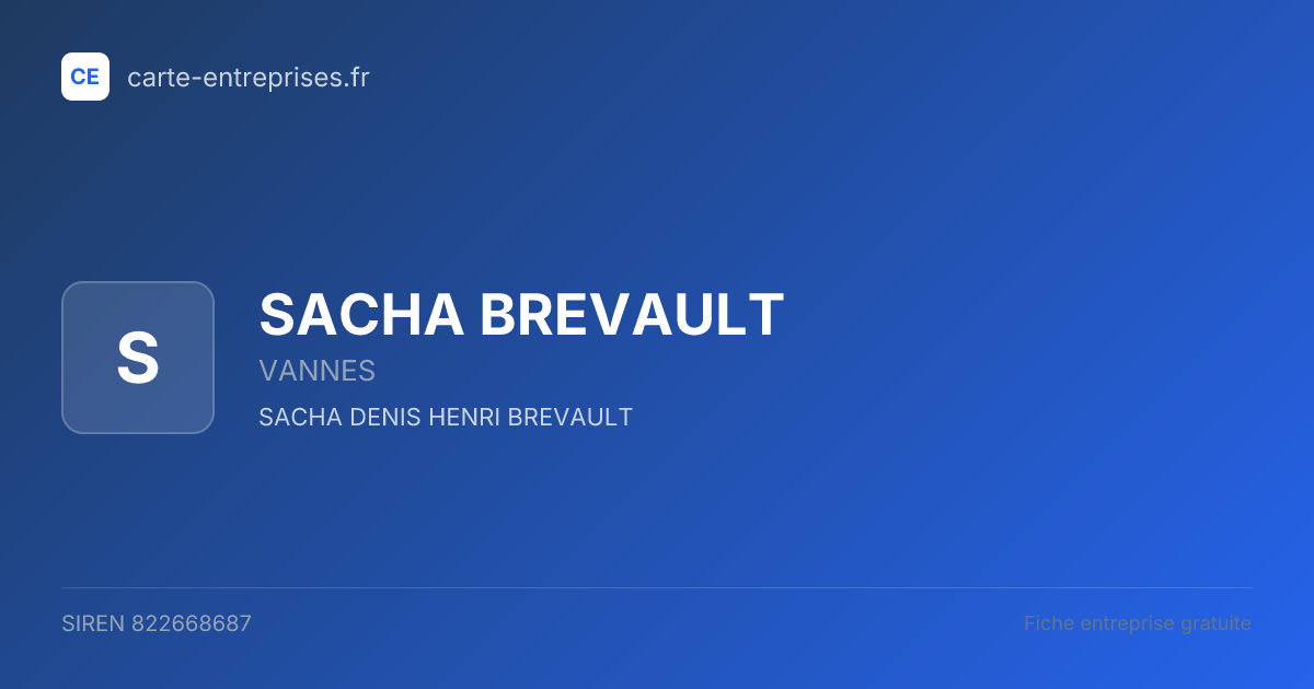 SACHA BREVAULT — 822668687 — fiche entreprise