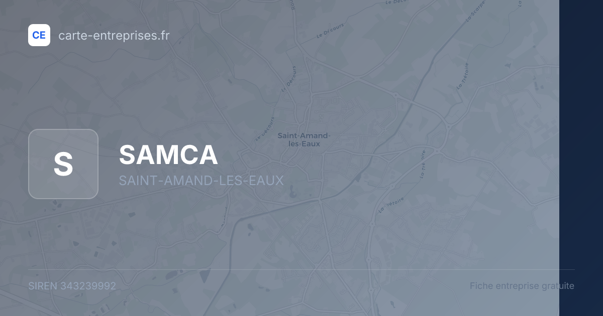 SAMCA — 343239992 — fiche entreprise