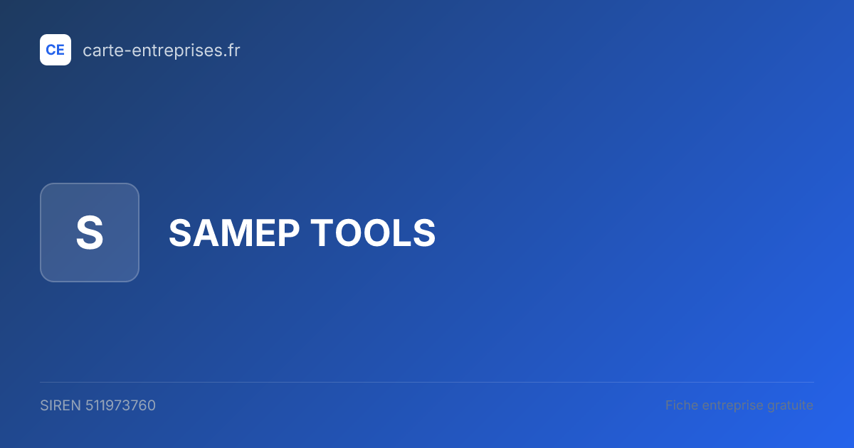 SAMEP TOOLS — 511973760 — fiche entreprise
