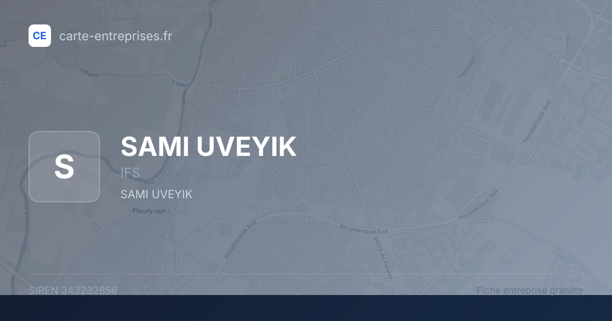 SAMI UVEYIK — 343232856 — fiche entreprise