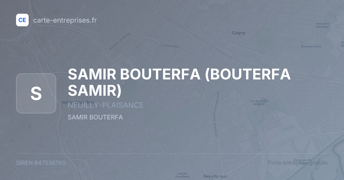 SAMIR BOUTERFA (BOUTERFA SAMIR) — 847536760 — fiche entreprise