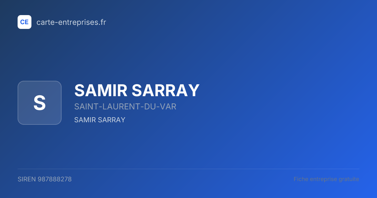 SAMIR SARRAY — 987888278 — fiche entreprise