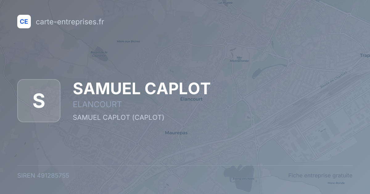 SAMUEL CAPLOT — 491285755 — fiche entreprise