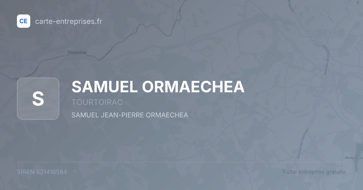 SAMUEL ORMAECHEA — 531416584 — fiche entreprise