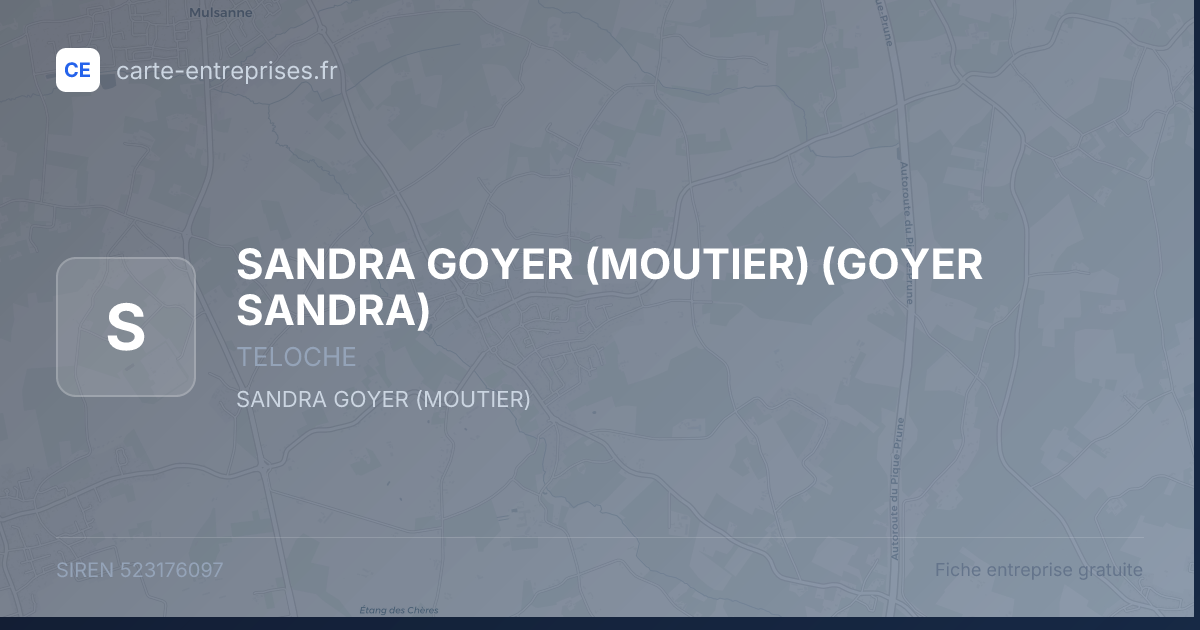 SANDRA GOYER (MOUTIER) (GOYER SANDRA) — 523176097 — fiche entreprise