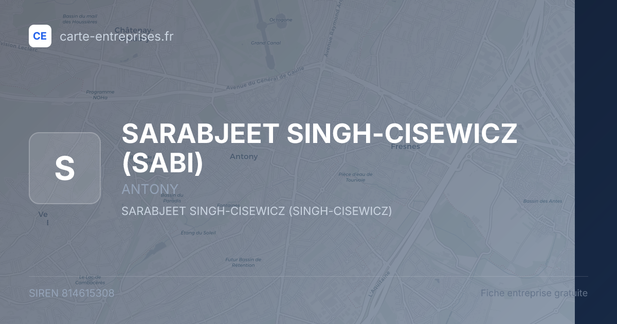 SARABJEET SINGH-CISEWICZ (SABI) — 814615308 — fiche entreprise