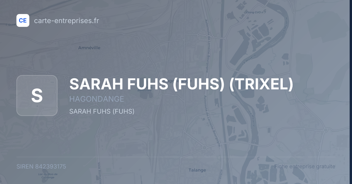SARAH FUHS (FUHS) (TRIXEL) — 842393175 — fiche entreprise