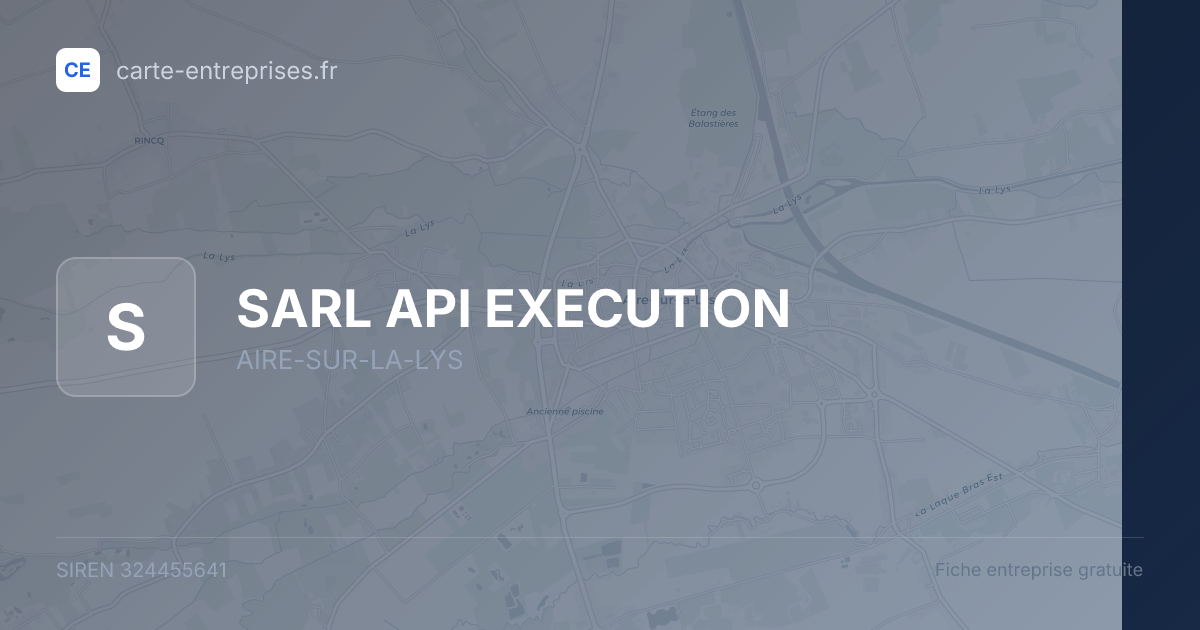 SARL API EXECUTION — 324455641 — fiche entreprise