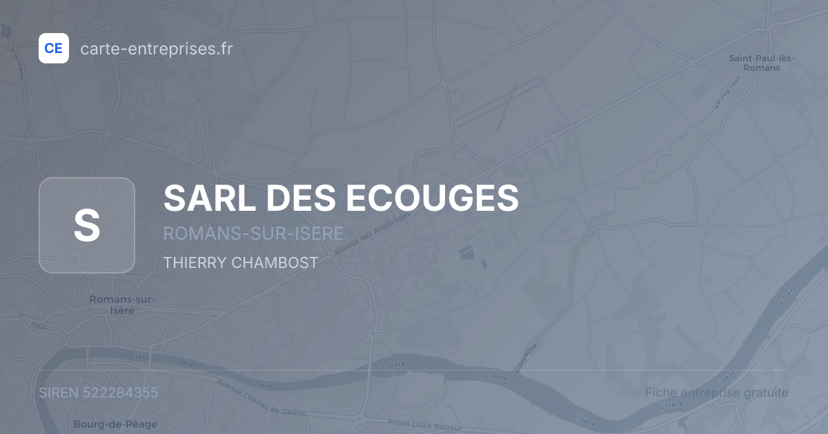 SARL DES ECOUGES — 522284355 — fiche entreprise