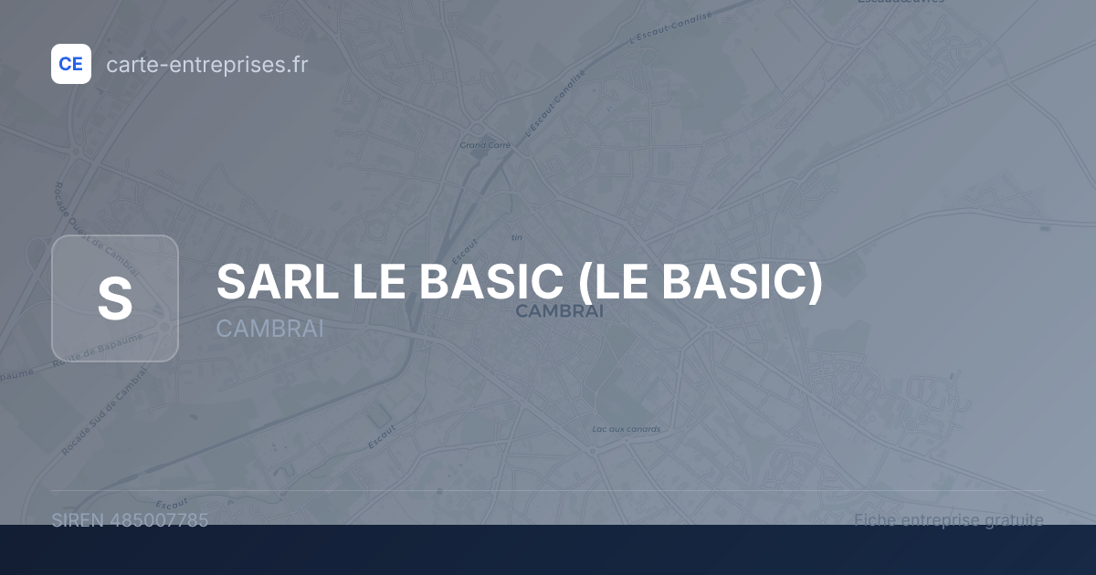 SARL LE BASIC (LE BASIC) — 485007785 — fiche entreprise