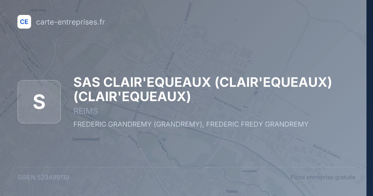 SAS CLAIR'EQUEAUX (CLAIR'EQUEAUX) (CLAIR'EQUEAUX) — 523499119 — fiche entreprise