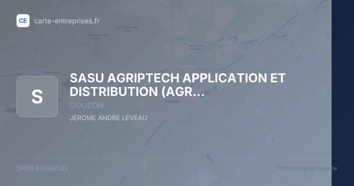 SASU AGRIPTECH APPLICATION ET DISTRIBUTION (AGRIPTECH) (SASU AGRIPTECH) — 842892523 — fiche entreprise