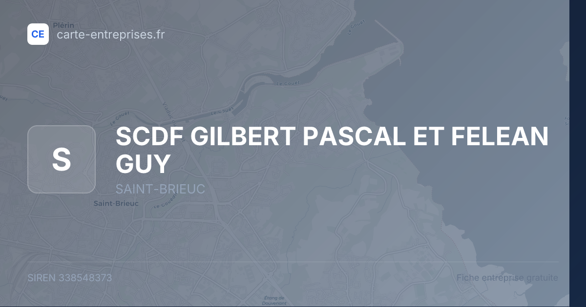 SCDF GILBERT PASCAL ET FELEAN GUY — 338548373 — fiche entreprise