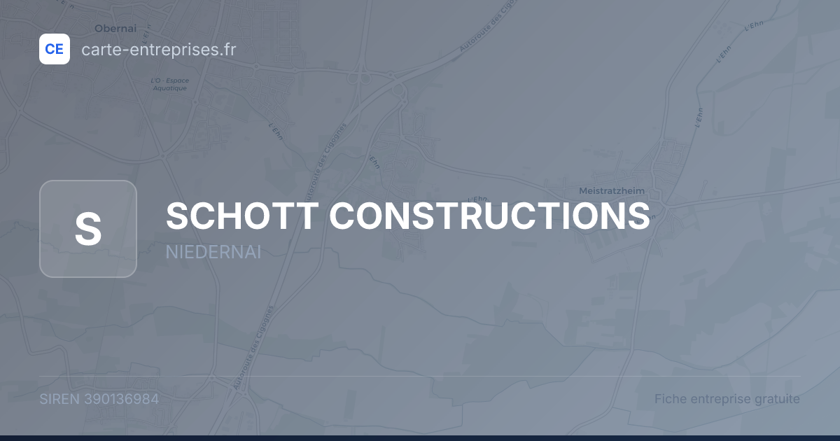 SCHOTT CONSTRUCTIONS — 390136984 — fiche entreprise