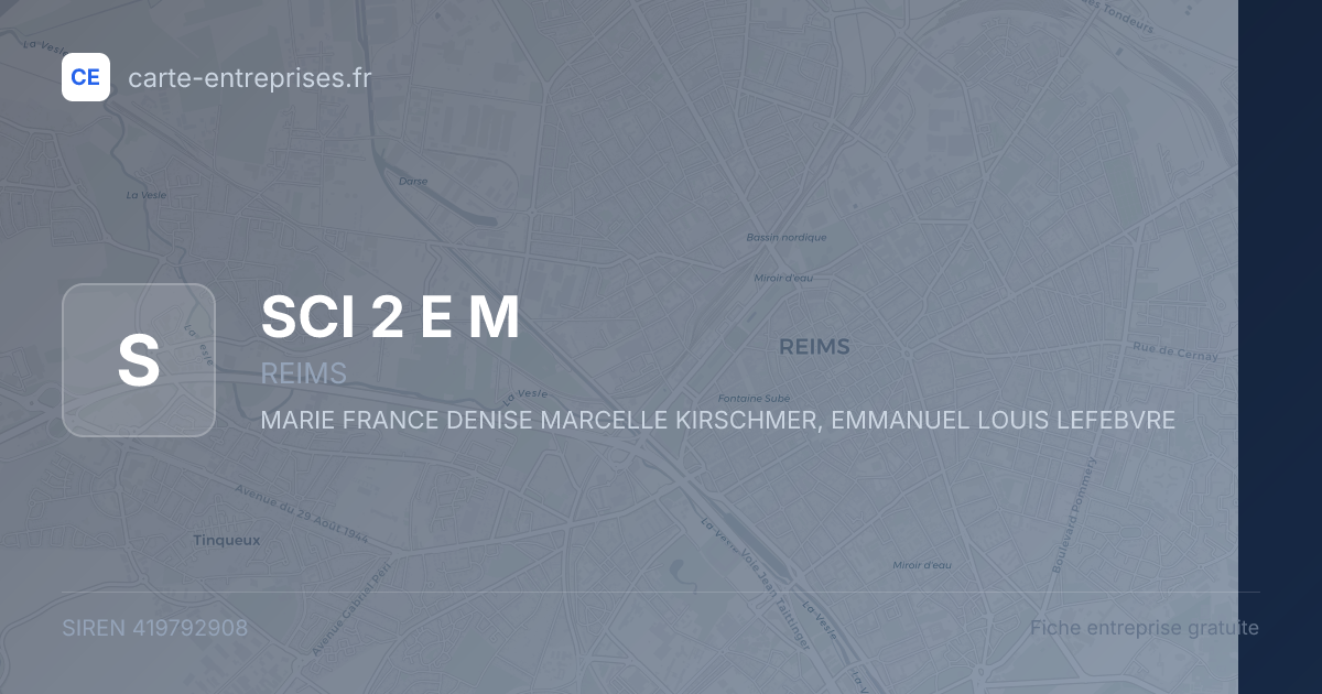 SCI 2 E M — 419792908 — fiche entreprise