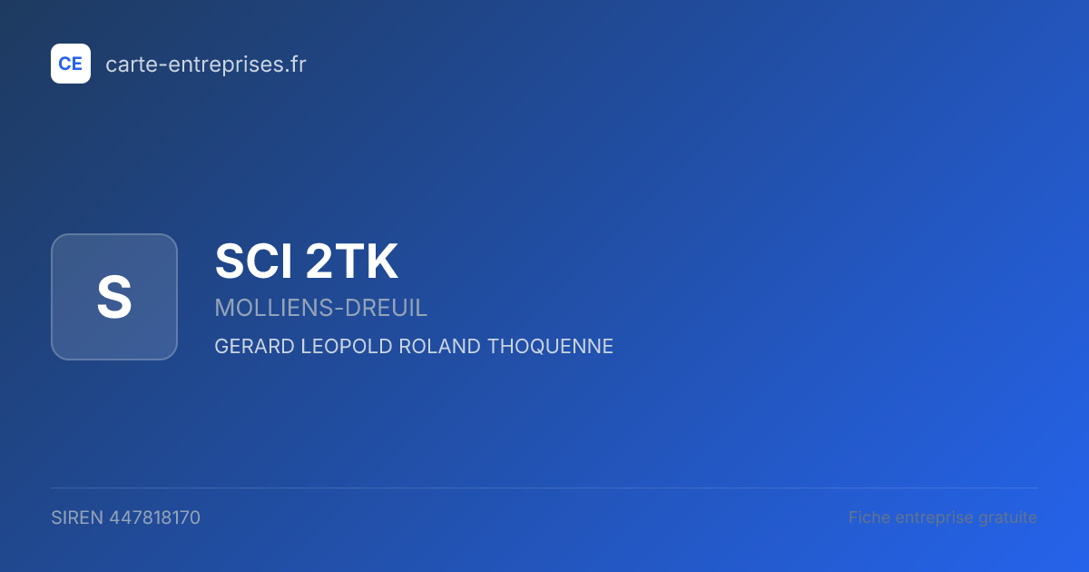 SCI 2TK — 447818170 — fiche entreprise
