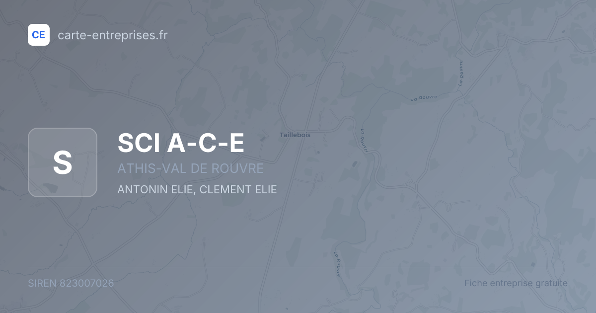 SCI A-C-E — 823007026 — fiche entreprise