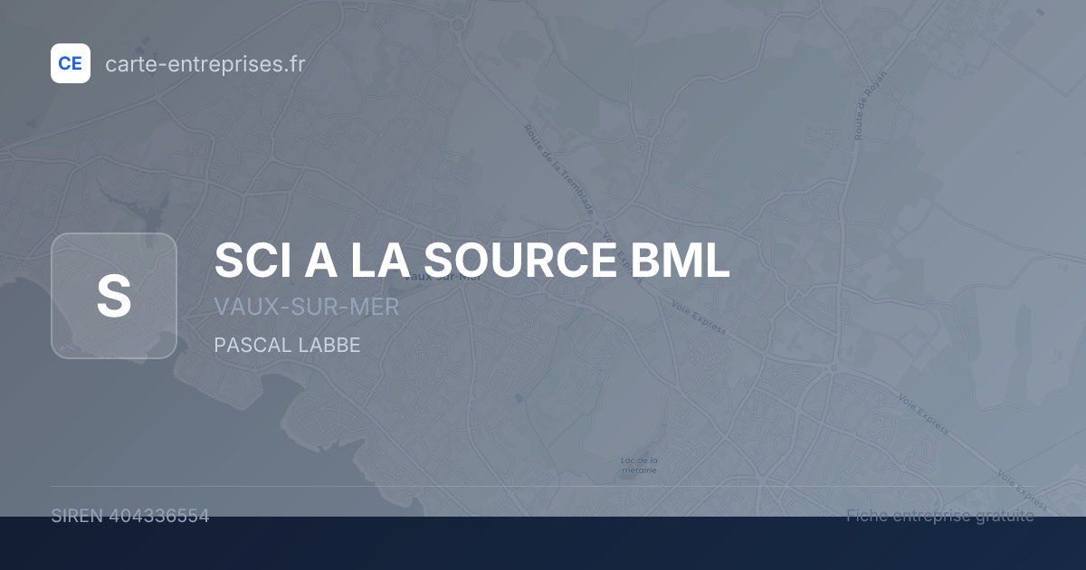 SCI A LA SOURCE BML — 404336554 — fiche entreprise