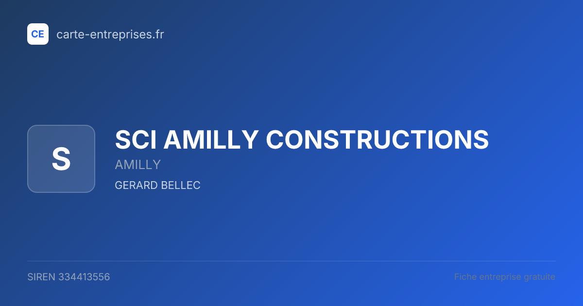 SCI AMILLY CONSTRUCTIONS — 334413556 — fiche entreprise