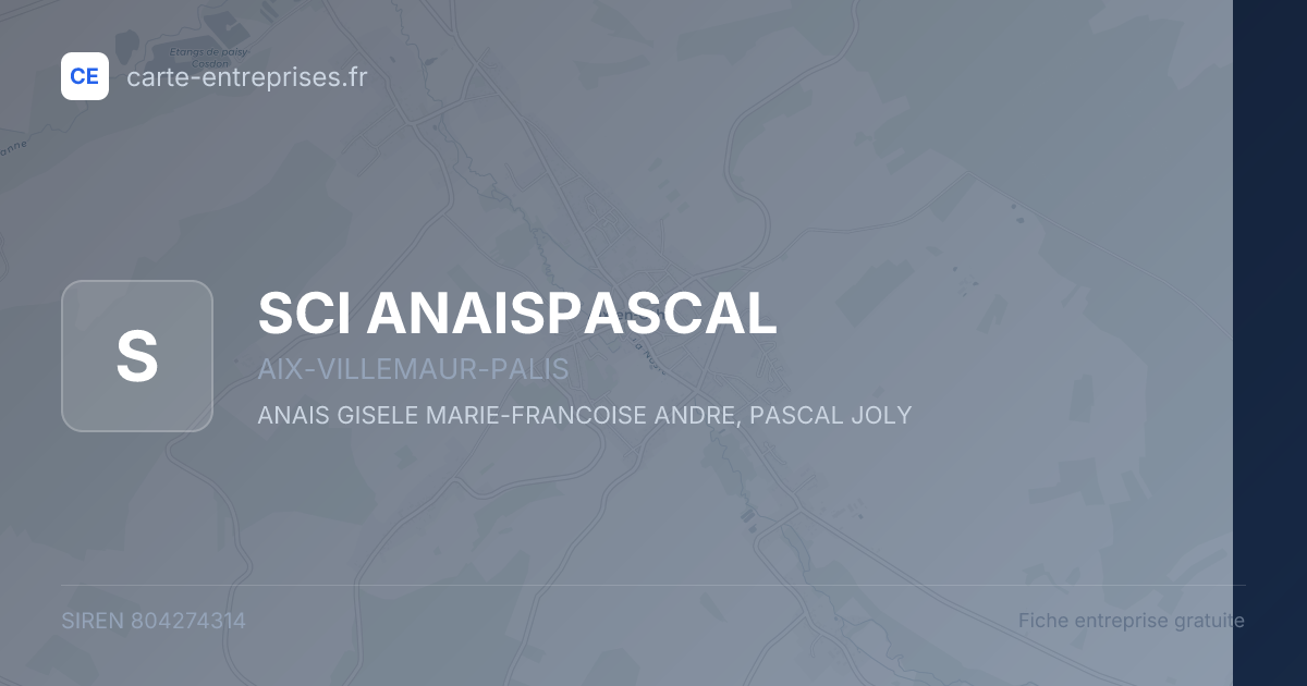 SCI ANAISPASCAL — 804274314 — fiche entreprise