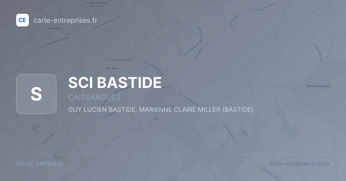 SCI BASTIDE — 341781656 — fiche entreprise