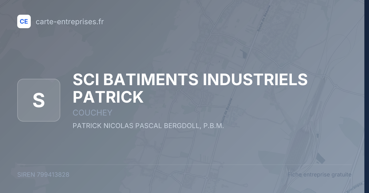 SCI BATIMENTS INDUSTRIELS PATRICK — 799413828 — fiche entreprise