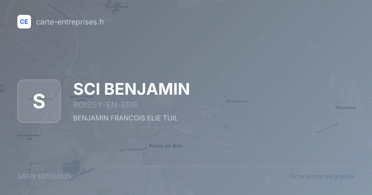 SCI BENJAMIN — 452028525 — fiche entreprise
