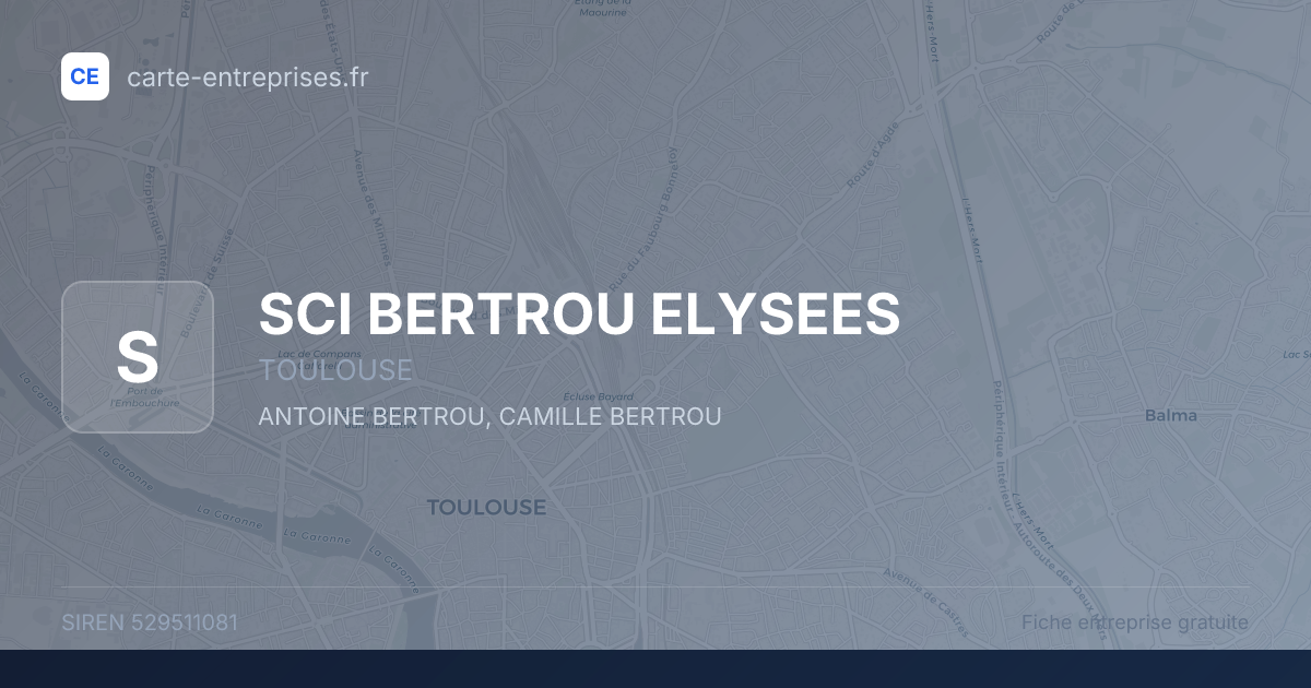 SCI BERTROU ELYSEES — 529511081 — fiche entreprise