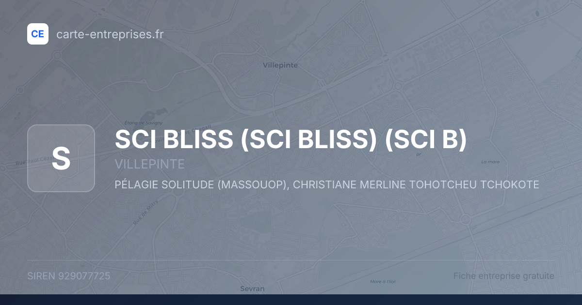 SCI BLISS (SCI BLISS) (SCI B) — 929077725 — fiche entreprise