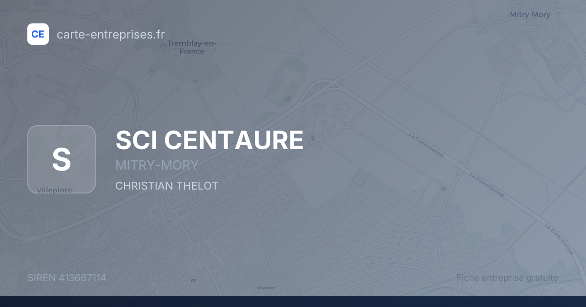 SCI CENTAURE — 413667114 — fiche entreprise