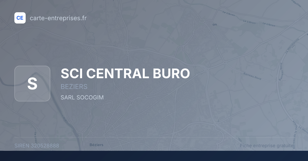 SCI CENTRAL BURO — 320528888 — fiche entreprise