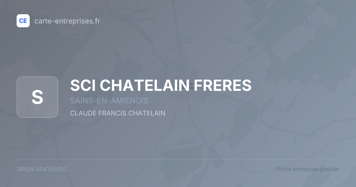 SCI CHATELAIN FRERES — 404155970 — fiche entreprise