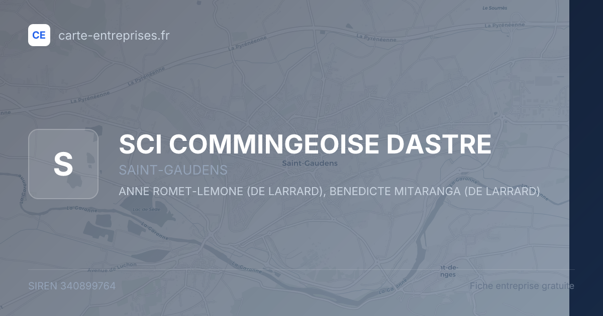 SCI COMMINGEOISE DASTRE — 340899764 — fiche entreprise