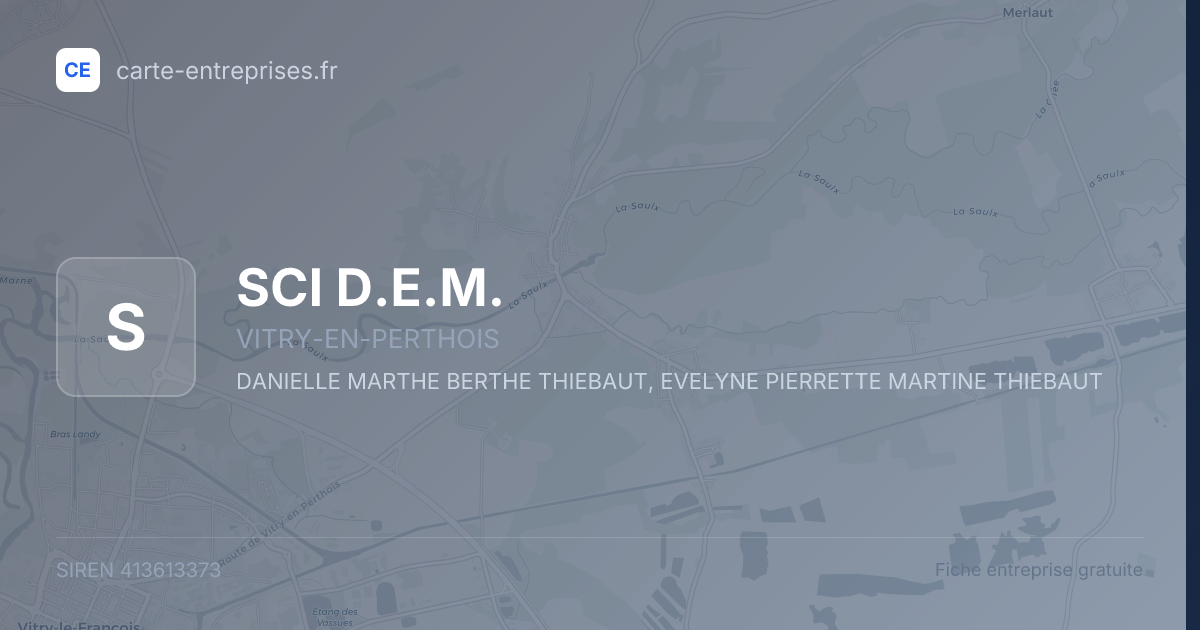 SCI D.E.M. — 413613373 — fiche entreprise