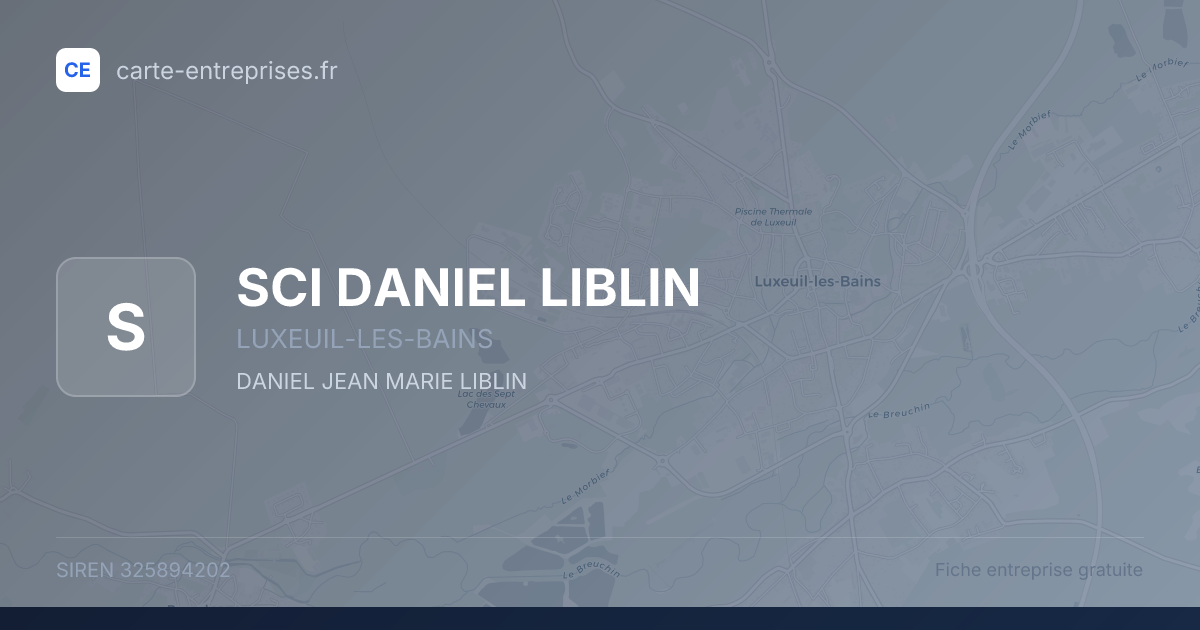 SCI DANIEL LIBLIN — 325894202 — fiche entreprise