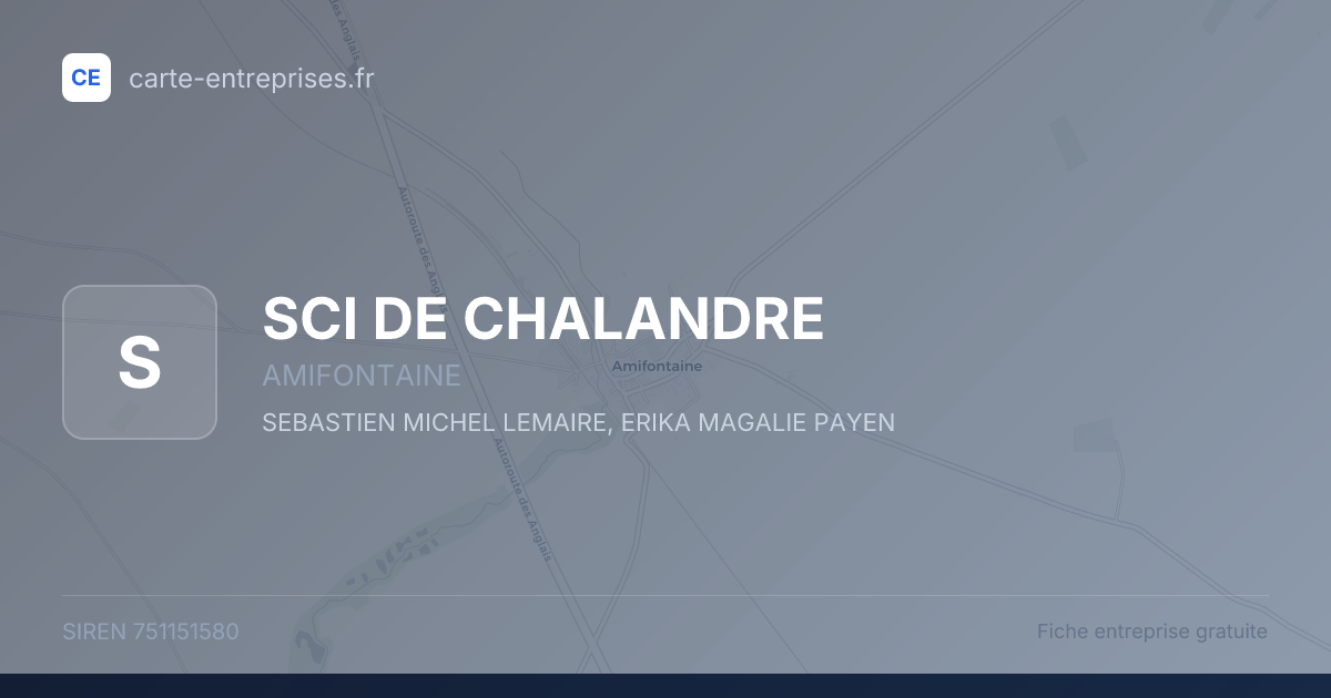 SCI DE CHALANDRE — 751151580 — fiche entreprise