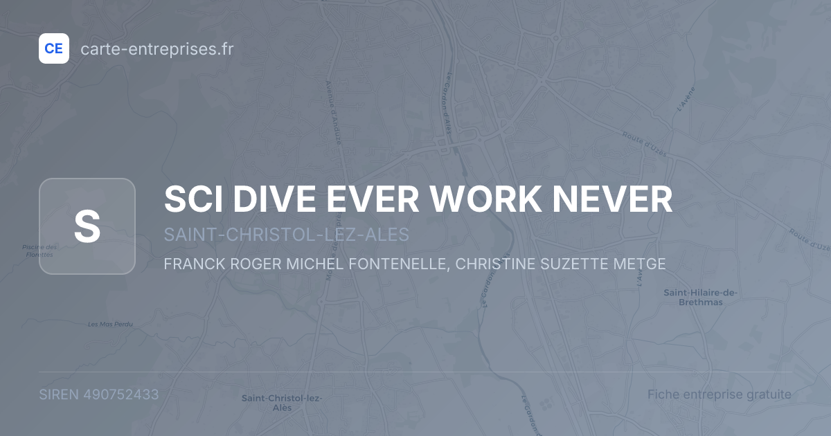 SCI DIVE EVER WORK NEVER — 490752433 — fiche entreprise