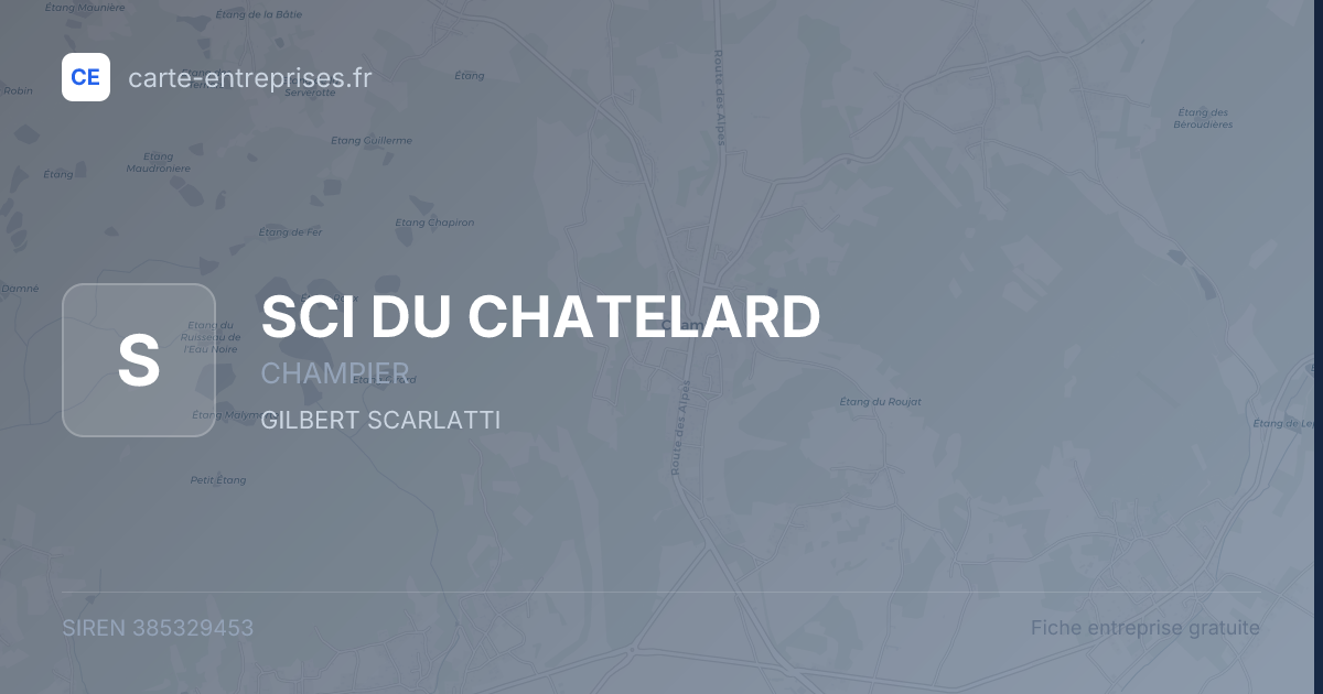 SCI DU CHATELARD — 385329453 — fiche entreprise