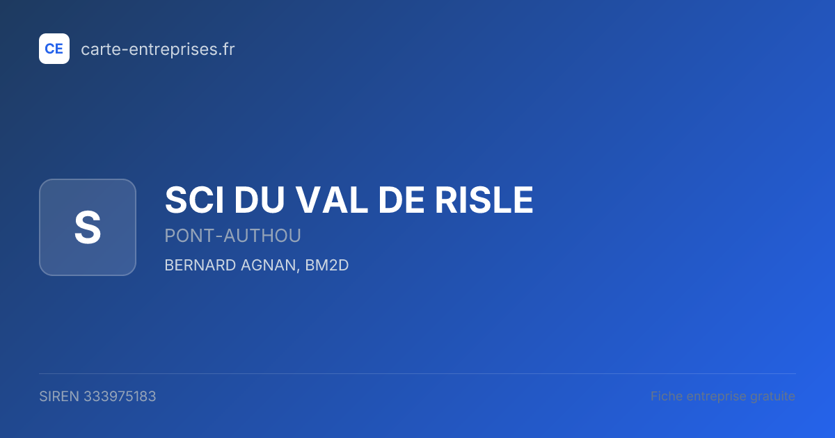 SCI DU VAL DE RISLE — 333975183 — fiche entreprise