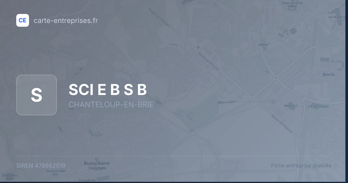 SCI E B S B — 478652019 — fiche entreprise